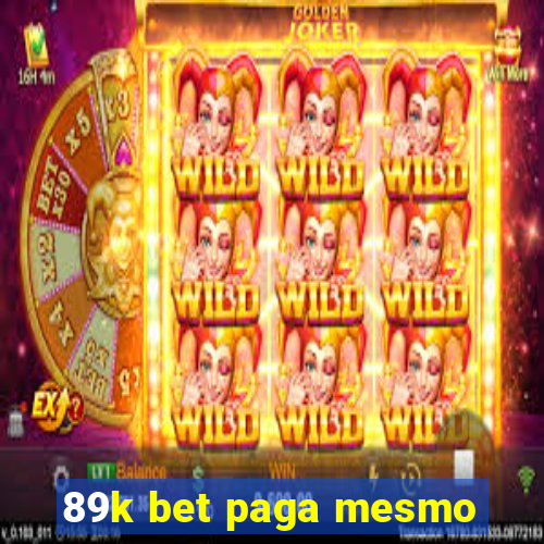 89k bet paga mesmo